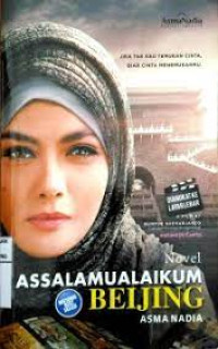 Image of Assalamualaikum beijing! : pergi cinta, mendekat cinta