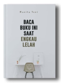 Image of Baca buku ini saat engkau lelah