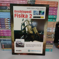 Image of Ensiklopedi fisika 2: sains fisika untuk anak pendidikan dasar