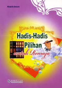 Image of Hadis-hadis pilihan untuk remaja