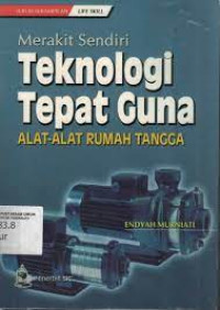 Image of Merakit sendiri teknologi tepat guna alat-alat rumah tangga