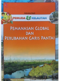 Image of Pemuda & kelautan. pemanasan global dan perubahan garis pantai