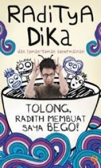 Image of Tolong =, radith membuat saya bego!